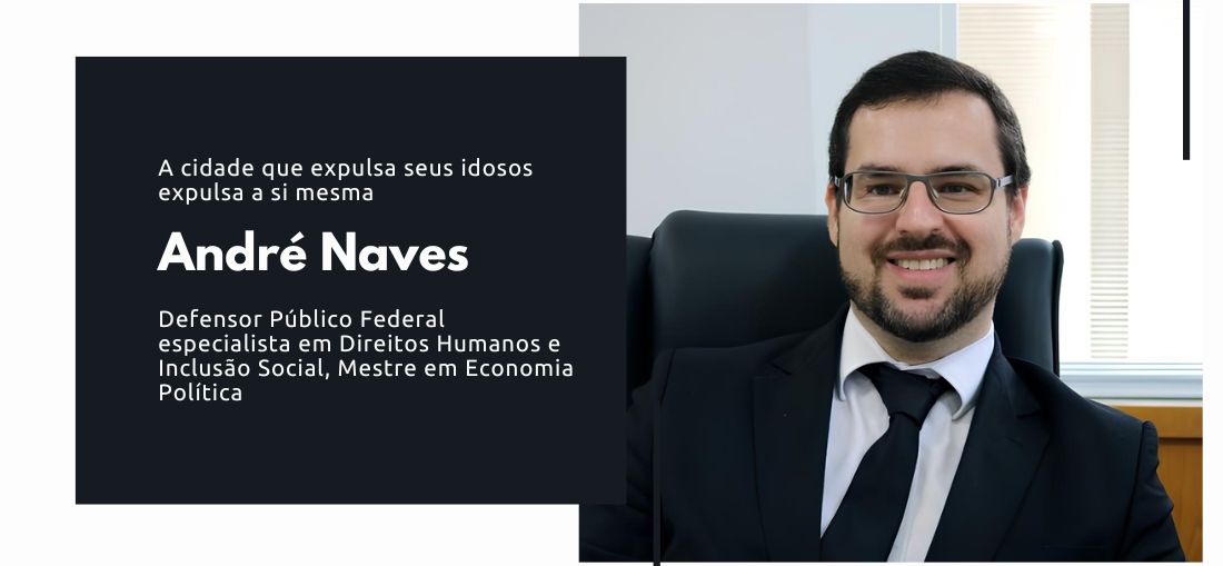 A cidade que expulsa seus idosos expulsa a si mesma