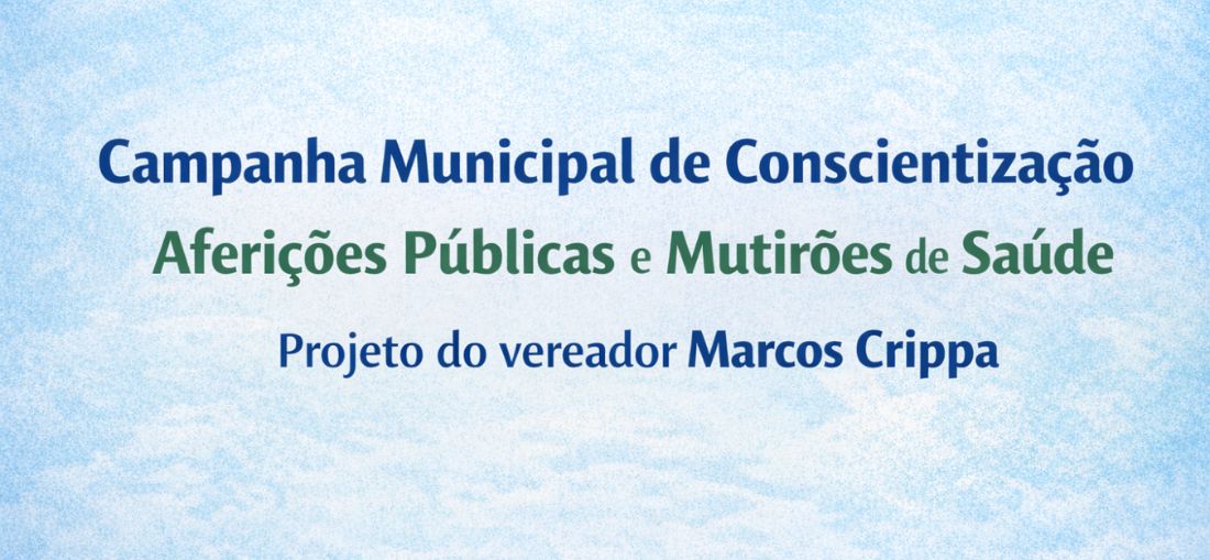De autoria do presidente da Câmara, Catanduva aprova campanha municipal de conscientização e mutirões de saúde 